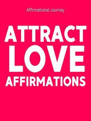 cover image of Attract Love Affirmations
